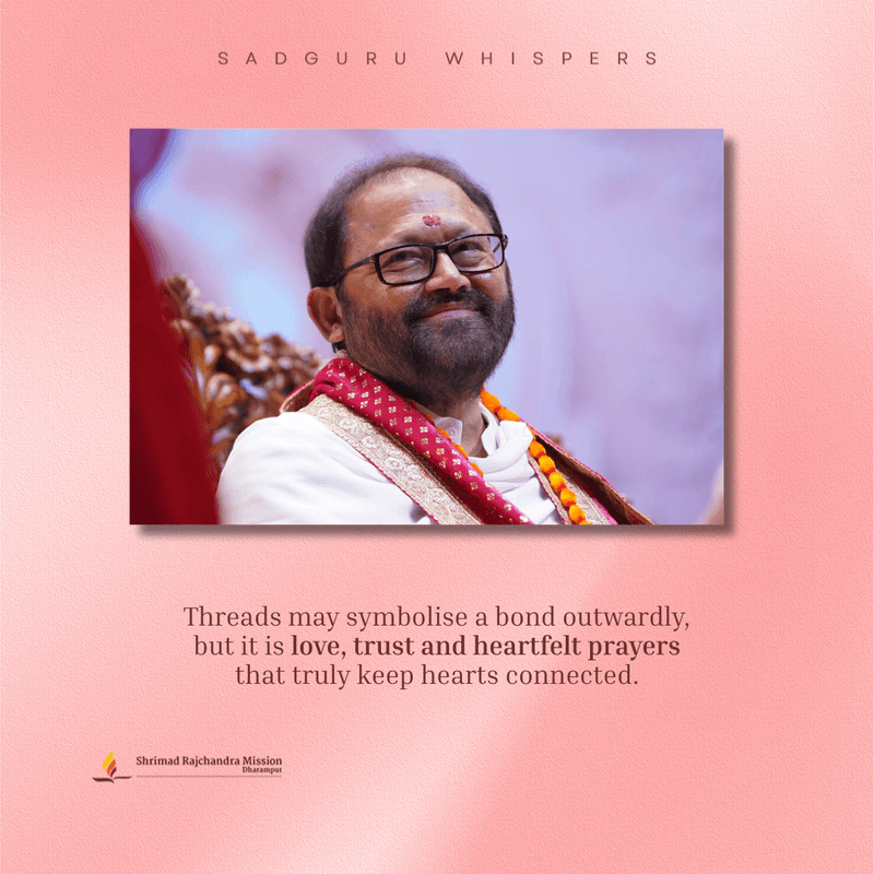 Threads may symbolise a bond outwardly, but it is love, trust and heartfelt prayers that truly keep hearts connected.